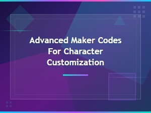 Advanced Maker Codes for Character Customization in Anime Games 2025