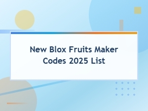 New Blox Fruits Maker Codes 2025 – Full Updated List